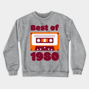 Best of 1980, 40th birthday design Crewneck Sweatshirt